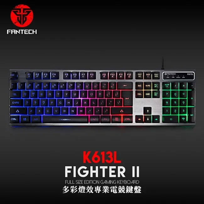 【FANTECH 台灣】K613L 多色燈效鋁合金面板鍵盤-薄膜結構鍵盤／全鍵104鍵／多彩燈光效果